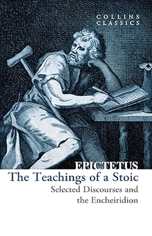 The Teachings of a Stoic - Selected Discourses and the Encheiridion
